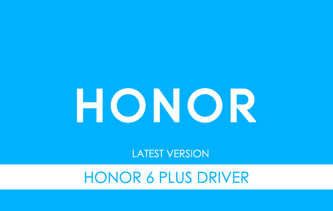 Honor 6 Plus USB Driver