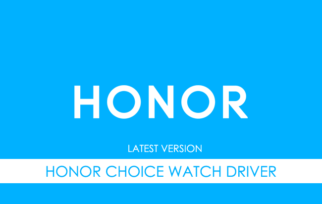 Honor Choice Watch USB Driver