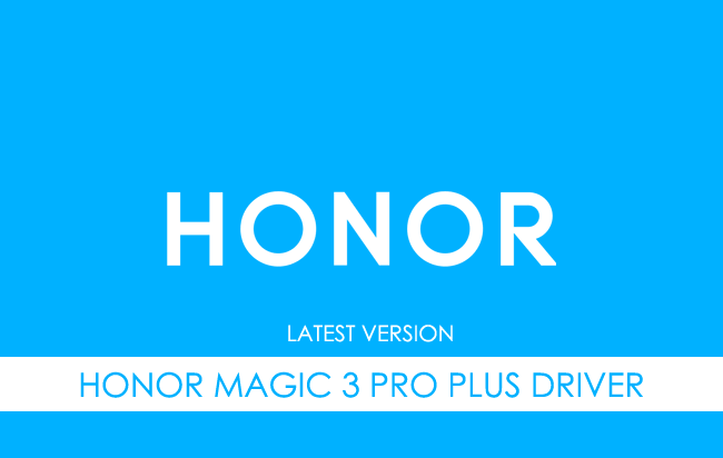 Honor Magic 3 Pro Plus USB Driver