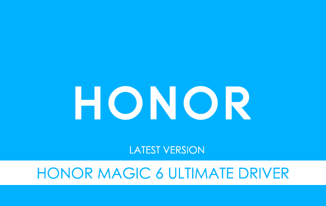 Honor Magic 6 Ultimate USB Driver