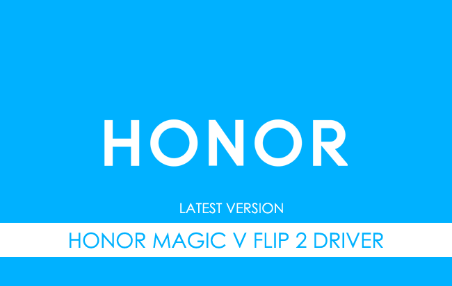 Honor Magic V Flip 2 USB Driver