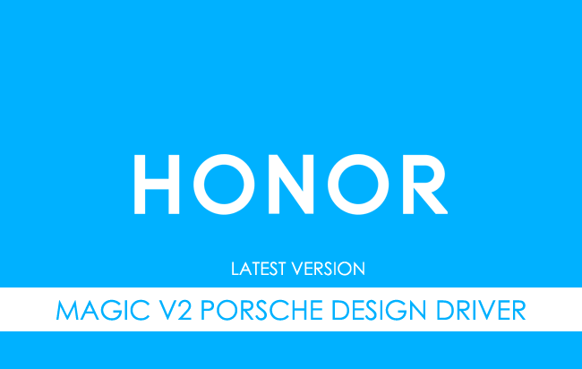 Honor Magic V2 Porsche Design USB Driver