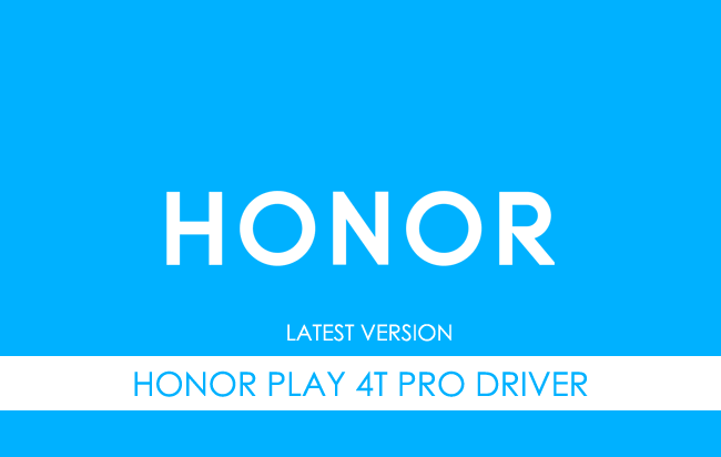 Honor Play 4T Pro USB Driver