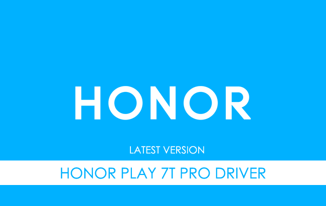 Honor Play 7T Pro USB Driver