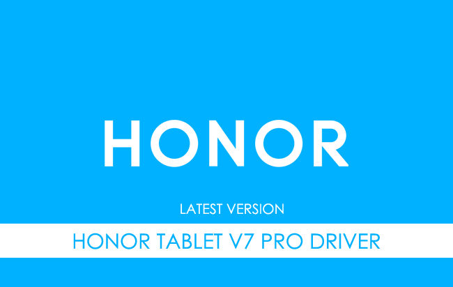 Honor Tablet V7 Pro USB Driver