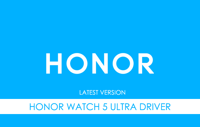 Honor Watch 5 Ultra USB Driver